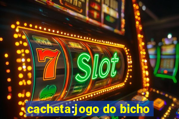 cacheta:jogo do bicho