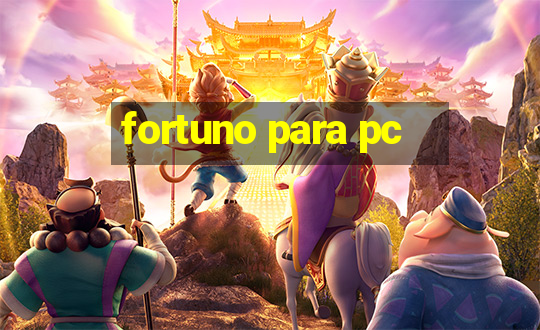 fortuno para pc