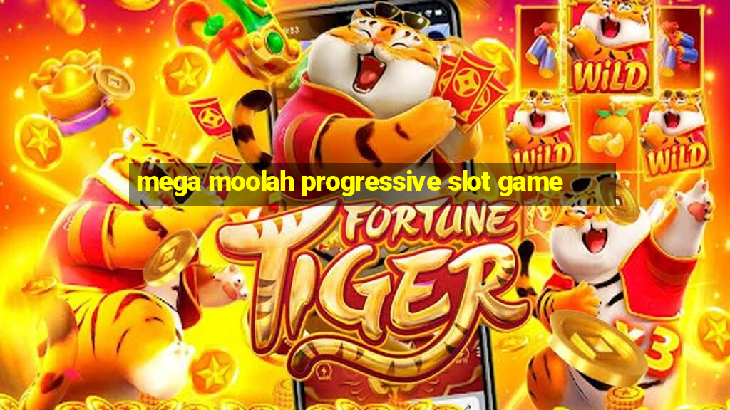 mega moolah progressive slot game