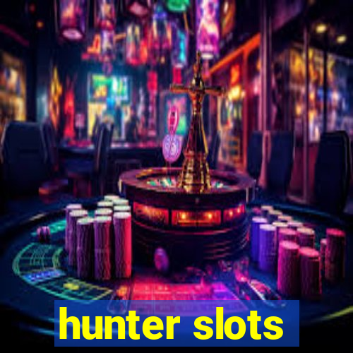 hunter slots