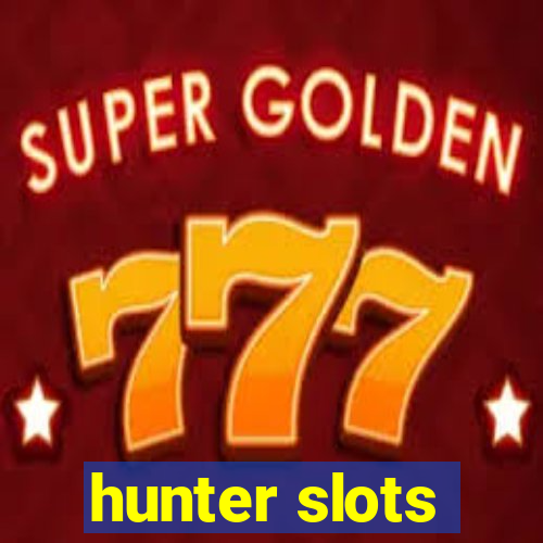 hunter slots