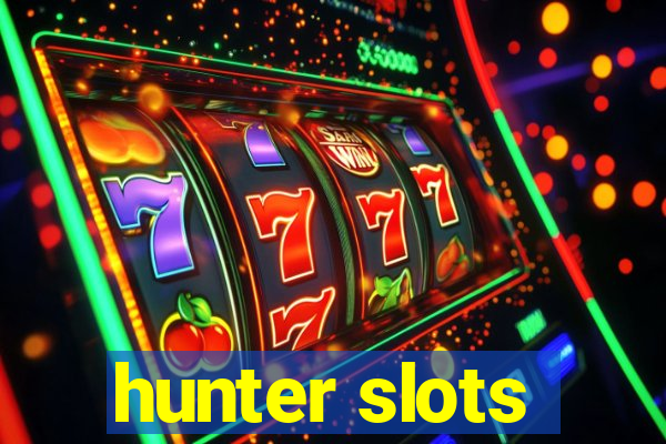 hunter slots