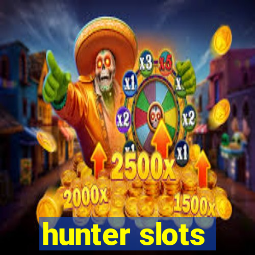 hunter slots