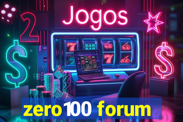 zero100 forum