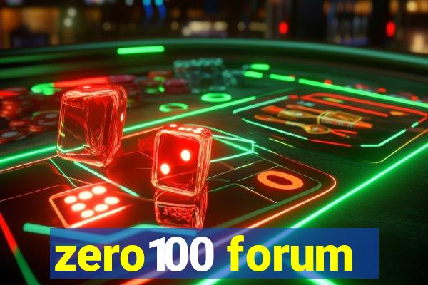 zero100 forum