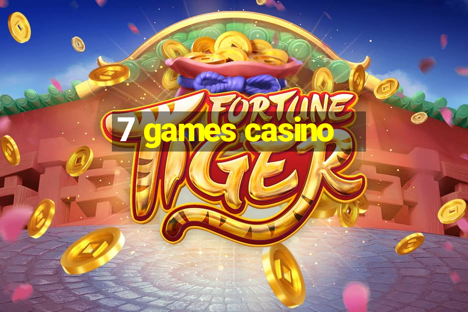 7 games casino