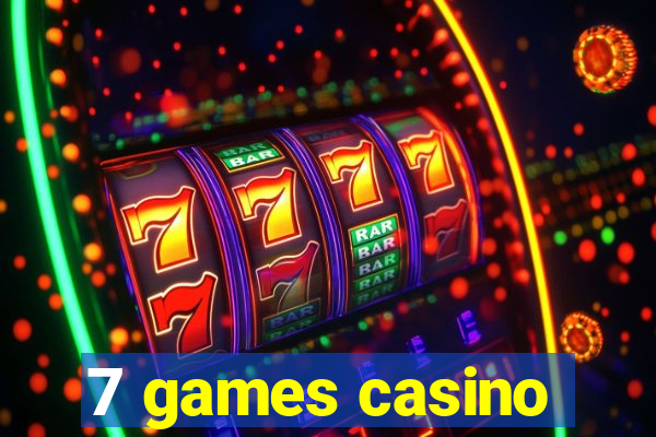 7 games casino