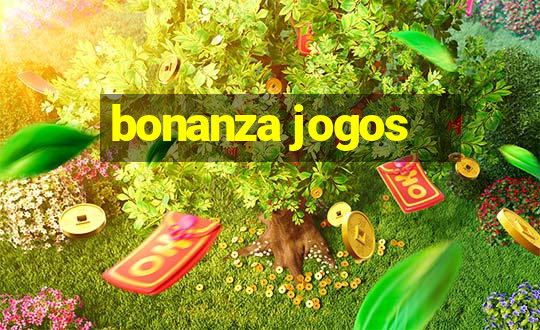 bonanza jogos