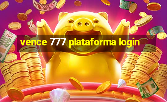 vence 777 plataforma login