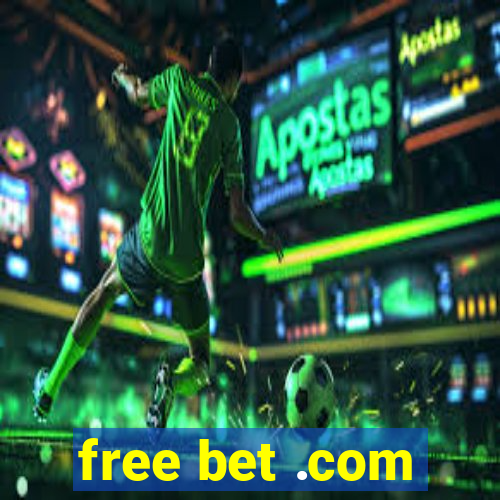 free bet .com