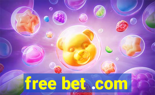 free bet .com