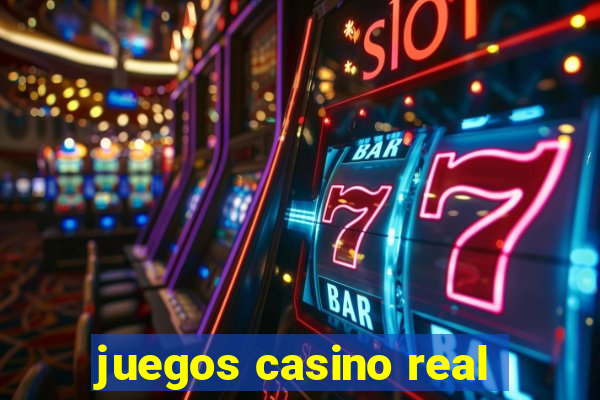 juegos casino real