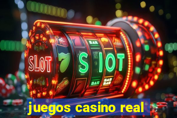 juegos casino real