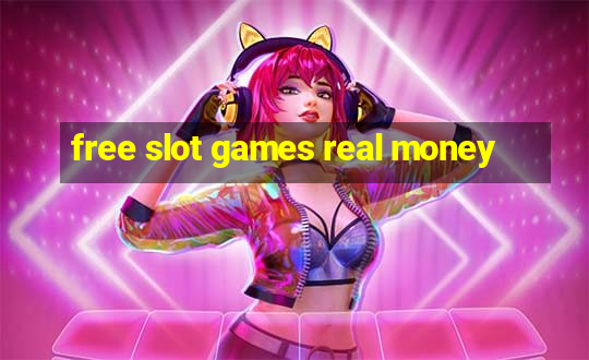 free slot games real money