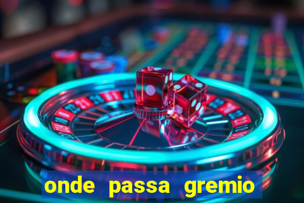 onde passa gremio x operario