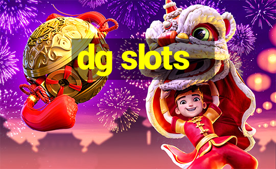 dg slots