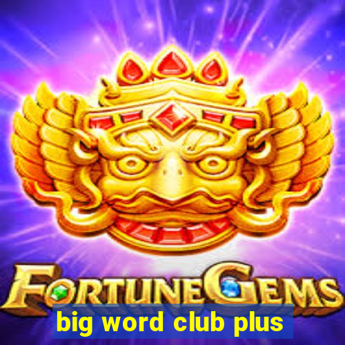 big word club plus