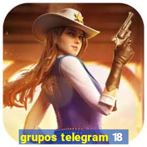 grupos telegram 18