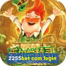 2255bet com login