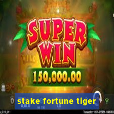 stake fortune tiger