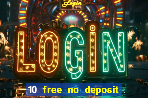 10 free no deposit casino uk 2020