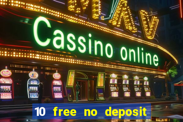 10 free no deposit casino uk 2020