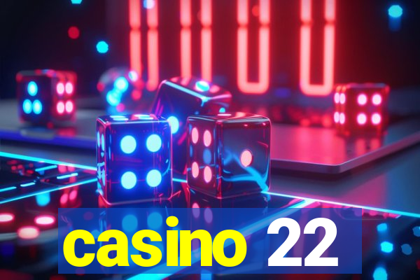 casino 22