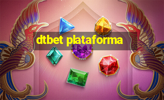 dtbet plataforma