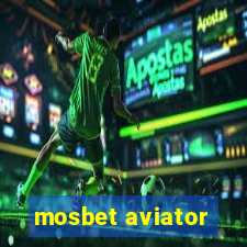 mosbet aviator