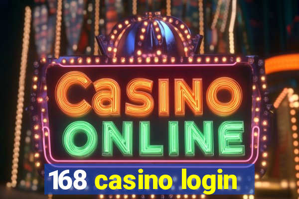 168 casino login