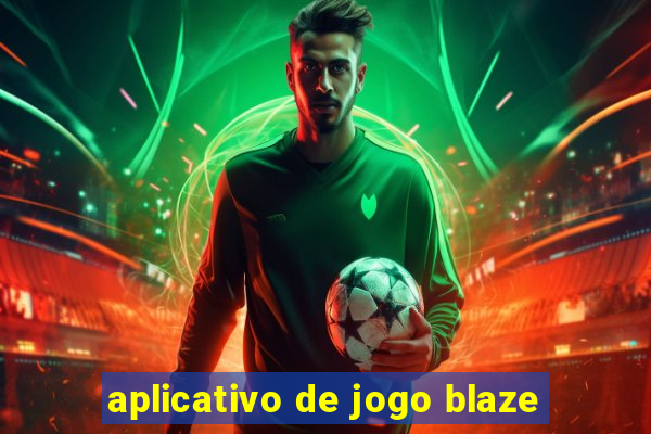 aplicativo de jogo blaze