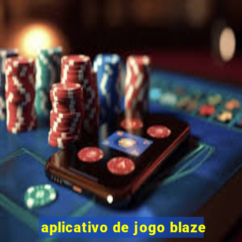 aplicativo de jogo blaze