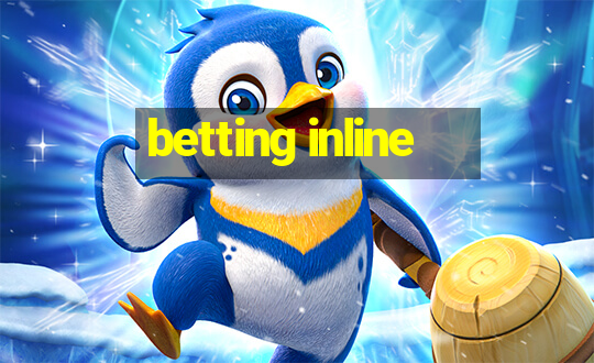 betting inline