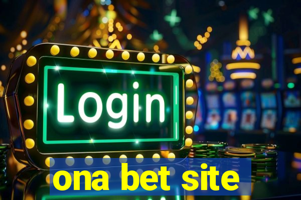 ona bet site