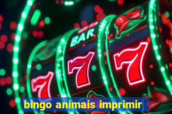 bingo animais imprimir