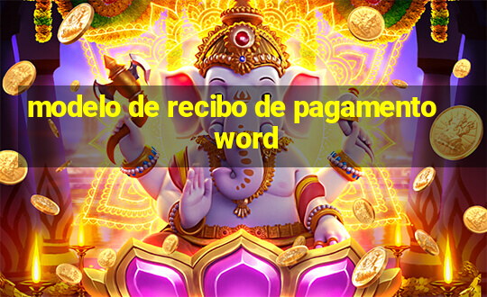 modelo de recibo de pagamento word