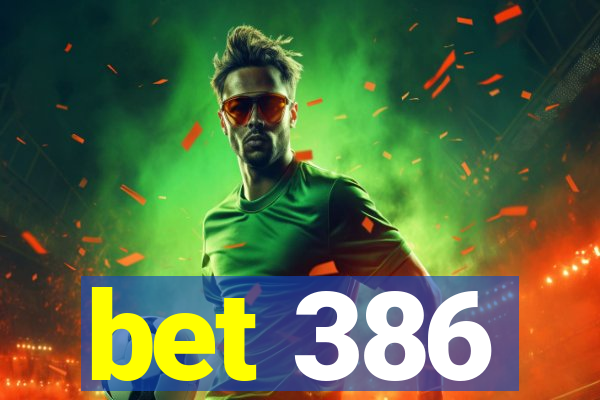 bet 386