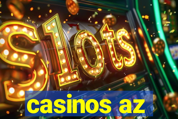 casinos az