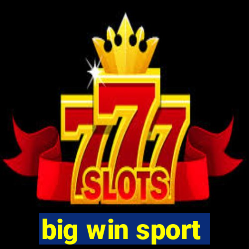 big win sport