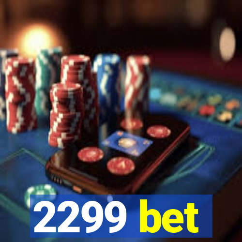 2299 bet