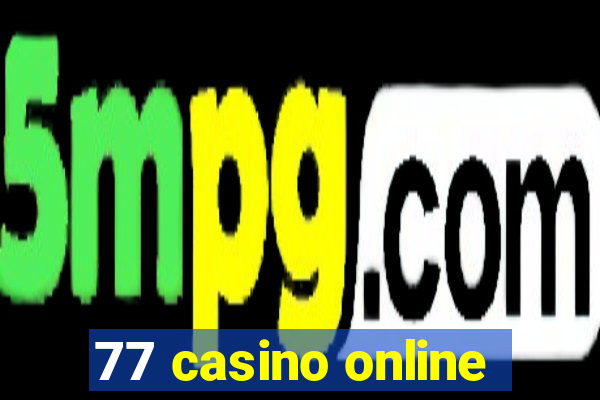 77 casino online