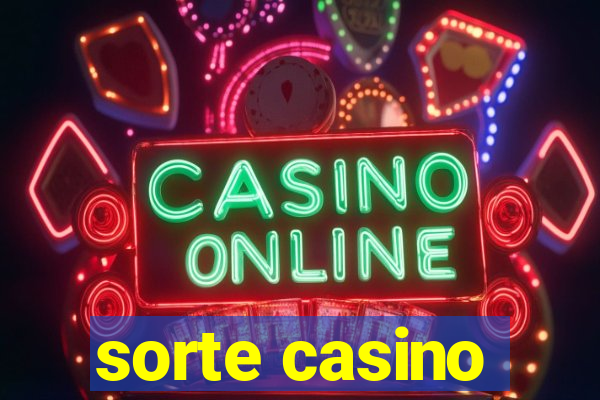 sorte casino