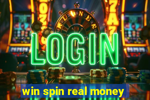 win spin real money