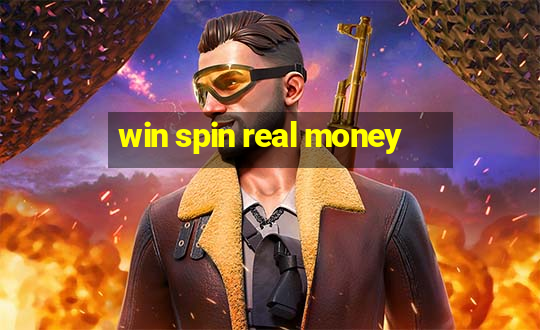 win spin real money