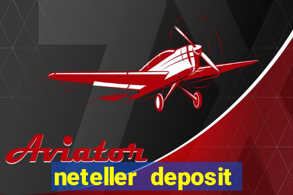 neteller deposit casino australia