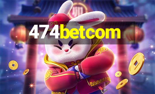 474betcom