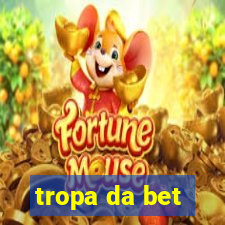 tropa da bet