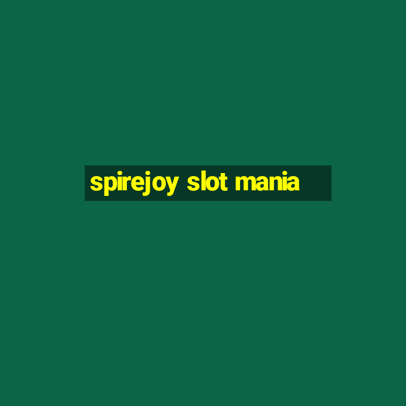 spirejoy slot mania