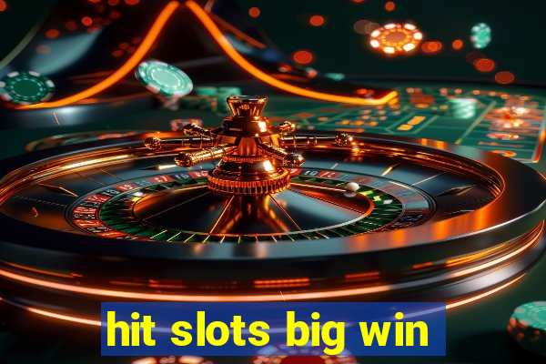 hit slots big win