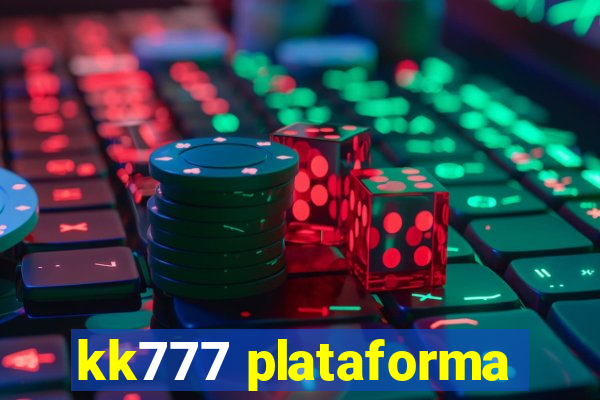 kk777 plataforma